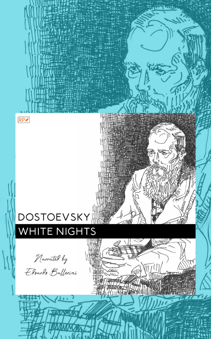White Nights, by Fyodor Dostoevsky