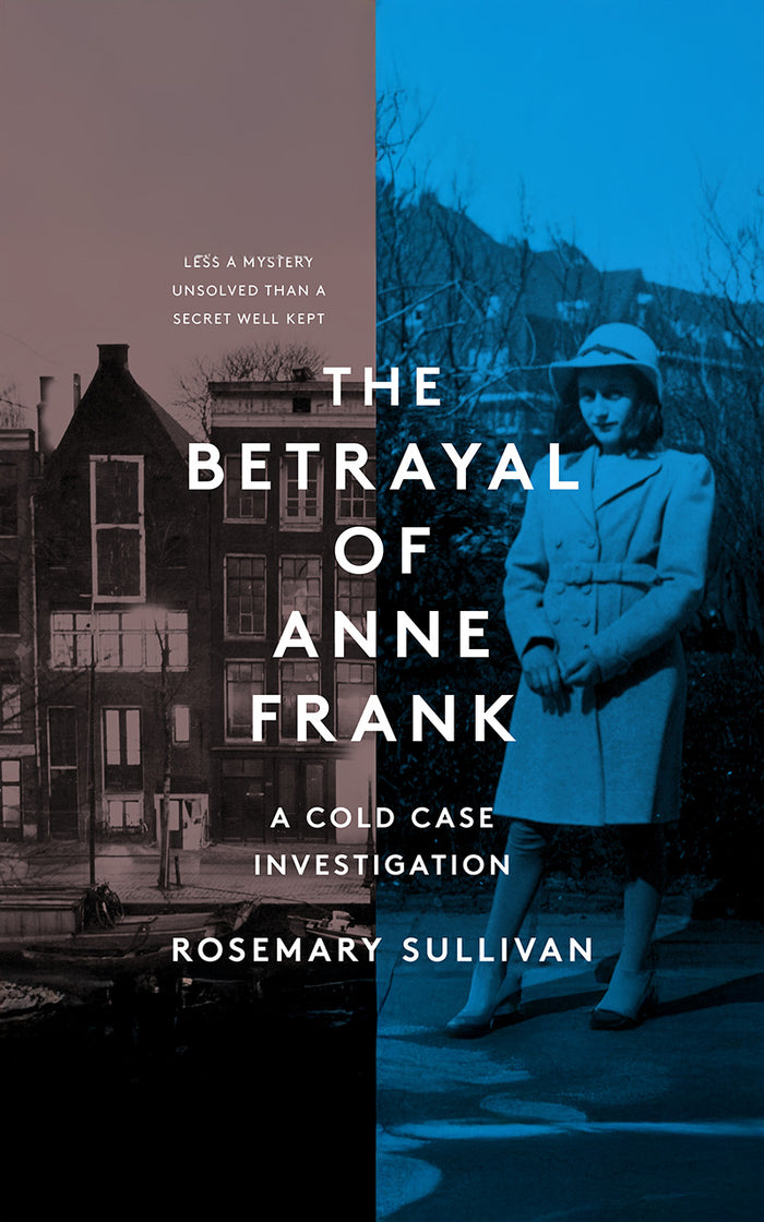 The Betrayal of Anne Frank